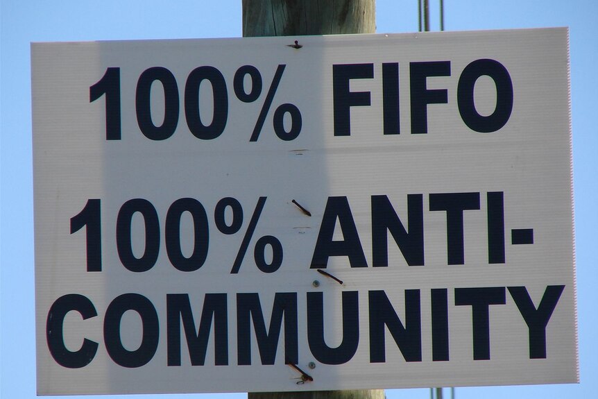 Anti FIFO sign Moranbah central Queensland