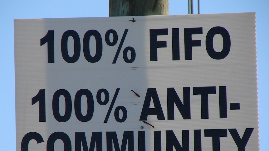 Anti FIFO sign Moranbah central Queensland