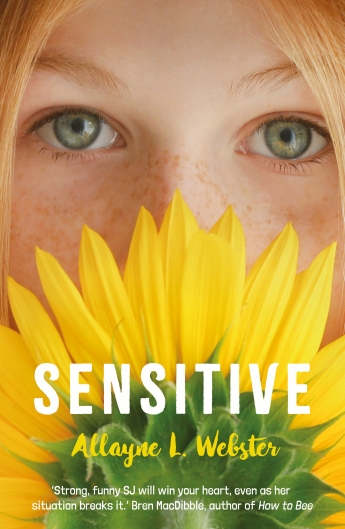 The book cover of Sensitive by Allayne Webster, a blonde girl with blue eyes behind a sunflower