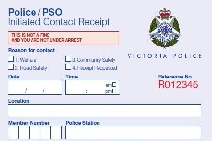 A "police initiated contact receipt" from Victoria Police.