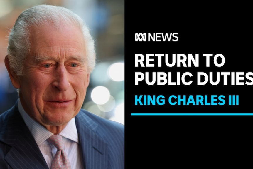 Return to Public Duties, King Charles III: King Charles III.