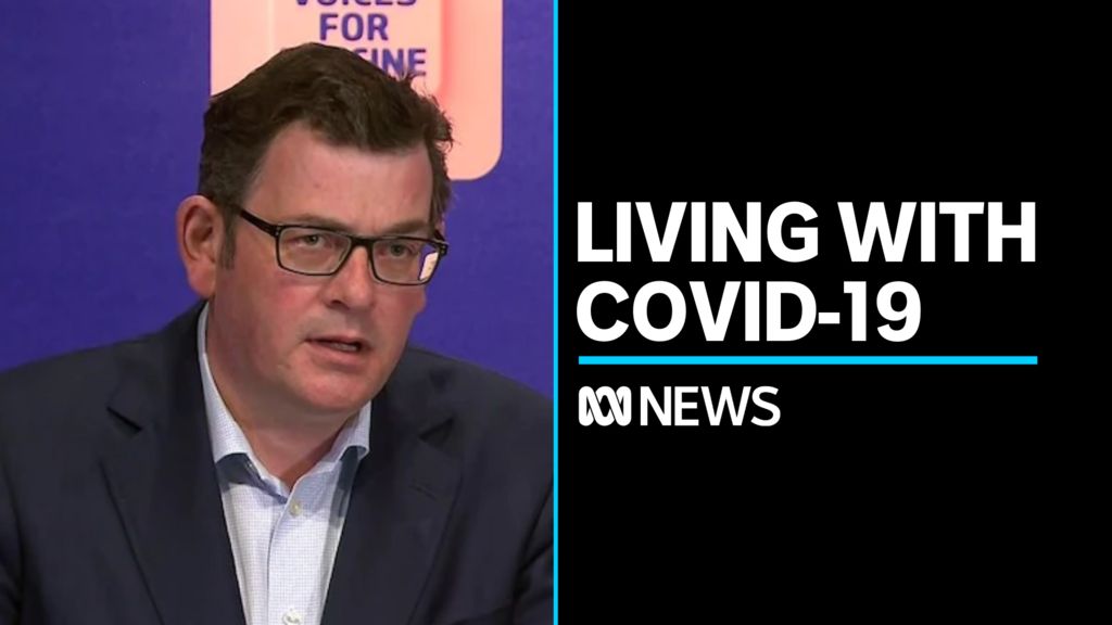Victoria Abandons Covid 19 Zero Plan Abc News