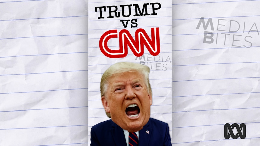 Trump vs CNN