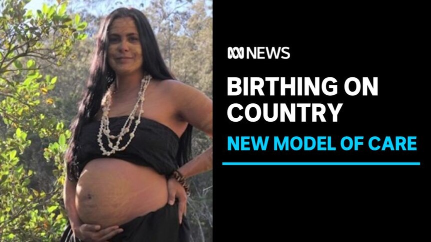 Birthing on Country, New Model of Care: A pregnant woman in a natural setting.