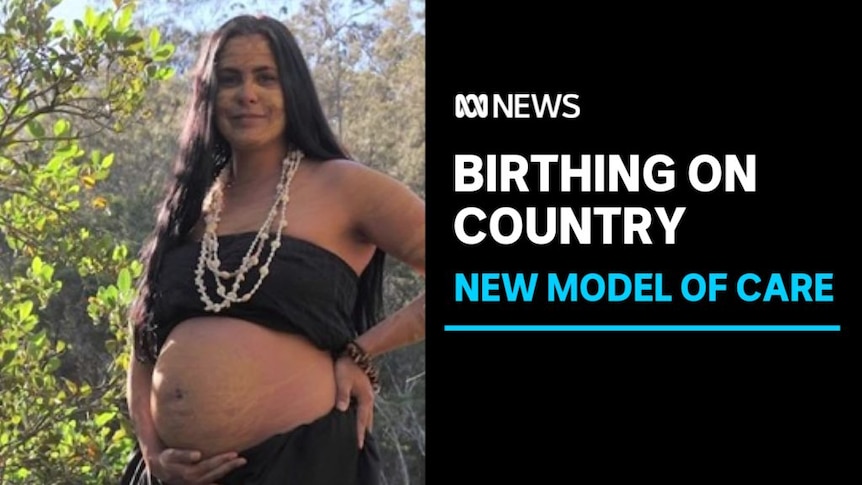 Birthing on Country, New Model of Care: A pregnant woman in a natural setting.