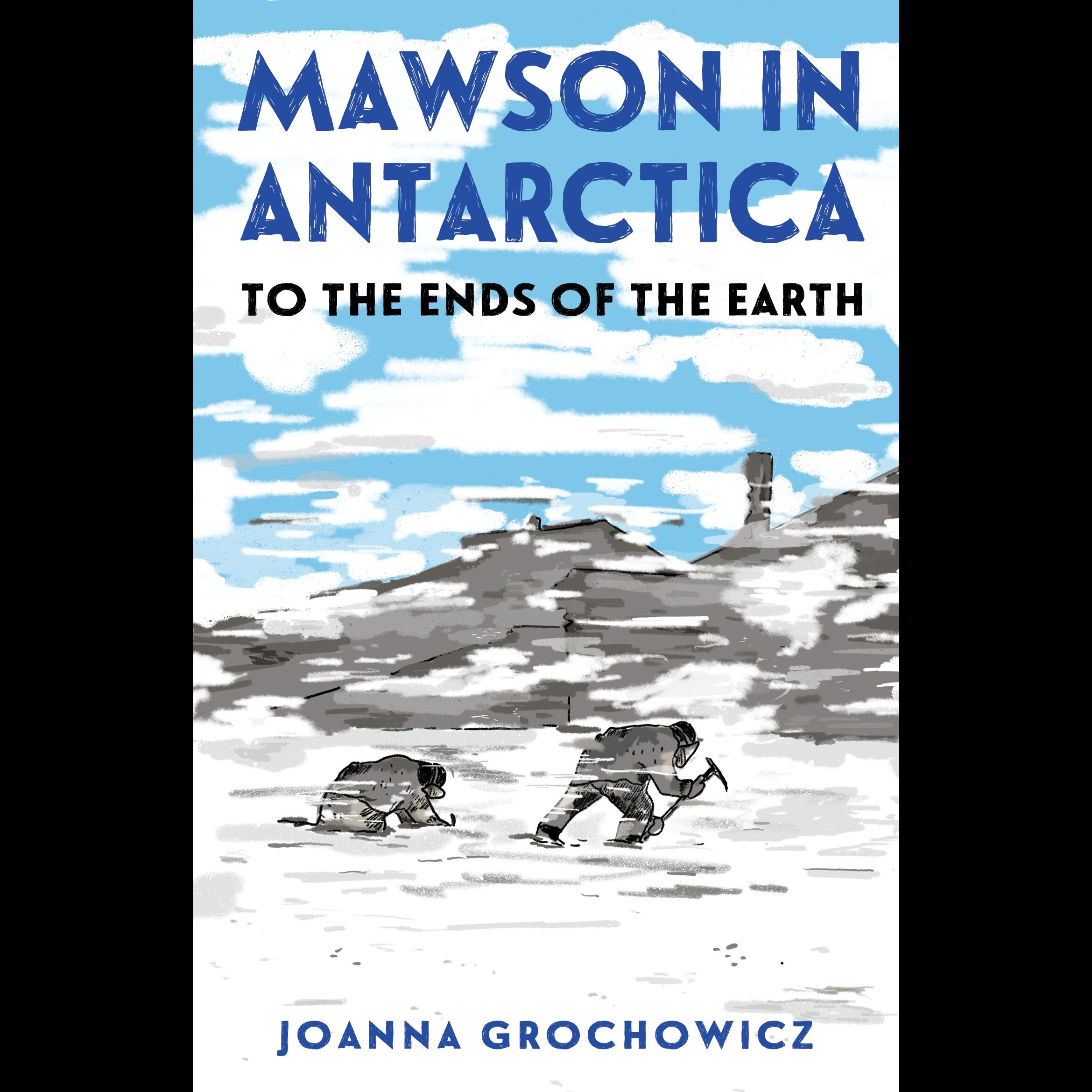 Mawson in Antarctica and his hut in Hobart