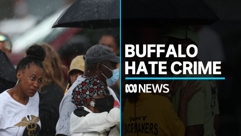 Ten killed in Buffalo in racially-motivated hate crime - ABC News
