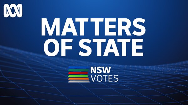 A photoshopped image of a blue background with text that reads: Matters of State, NSW Votes.
