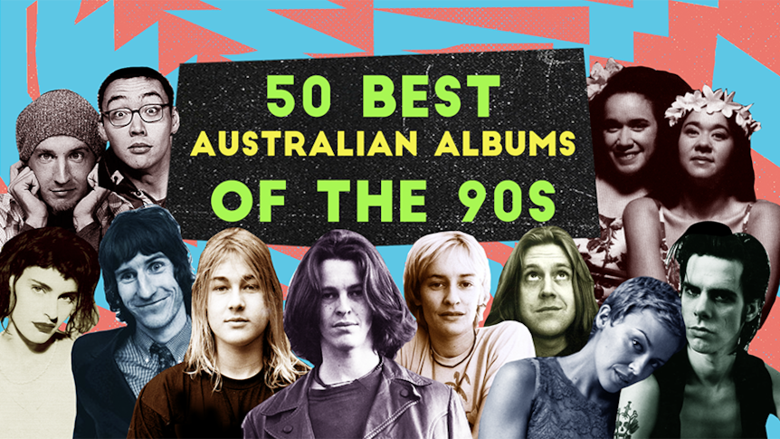 The 50 Best Australian Albums of the 90s - Double J