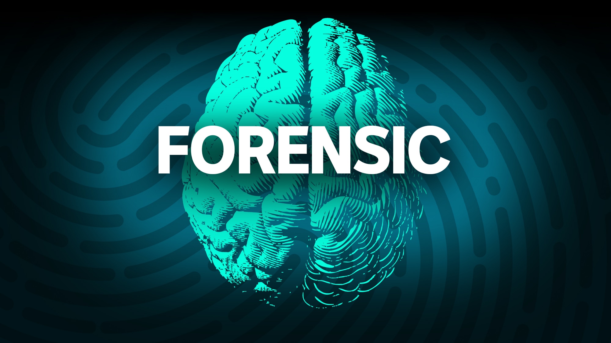 A picture of a brain with the words FORENSIC