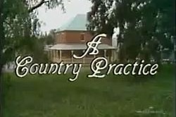 A small building with the words "A Country Practice" overlayed.