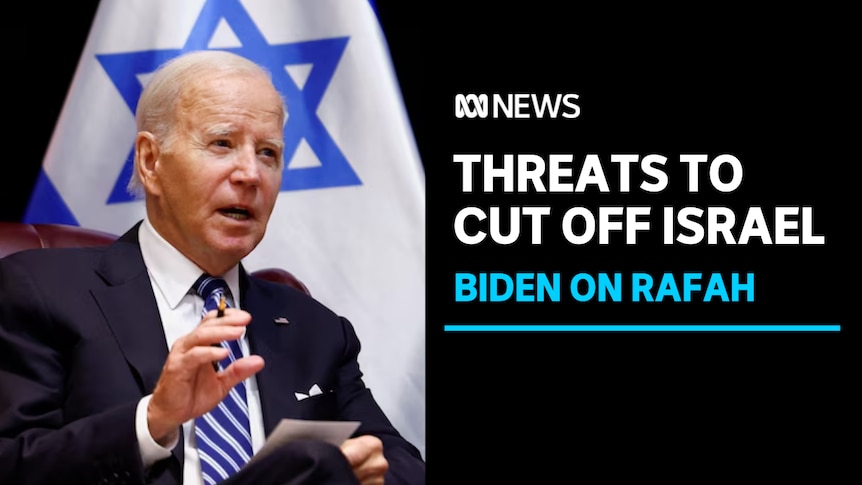 THREATENS TO CUT OFF ISRAEL, BIDEN ON RAFAH: US President Joe Biden speaking with the Israeli flag behind him