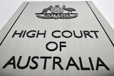 View of the High Court of Australia sign in Canberra. 