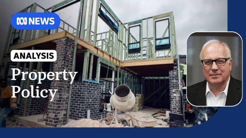 A closer look at the election policies for housing - ABC News