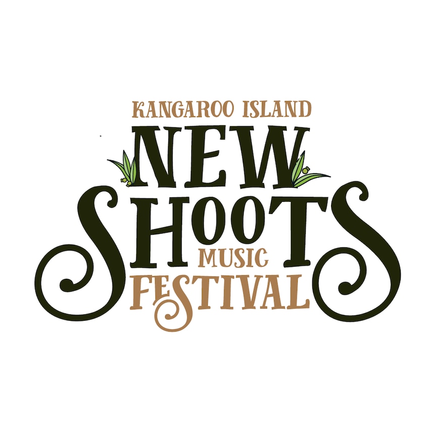 Kangaroo Island New Shoots Musical Festival written in cursive black text. 