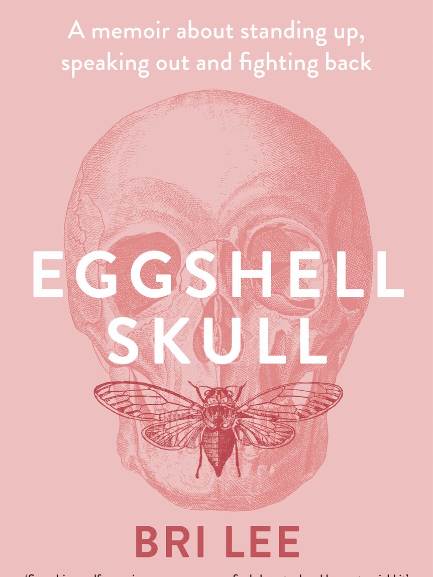 The cover of book Eggshell Skull by Bri Lee.