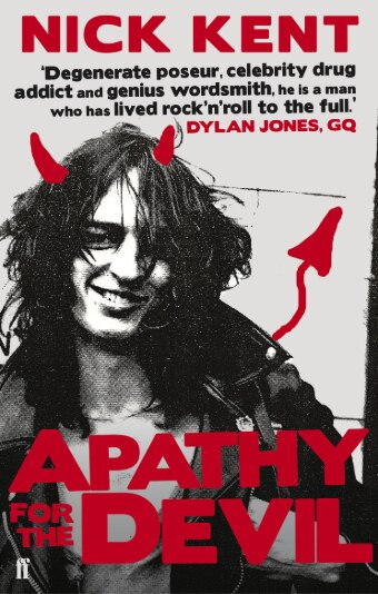 Book cover for Apathy For The Devil by Nick Kent, features