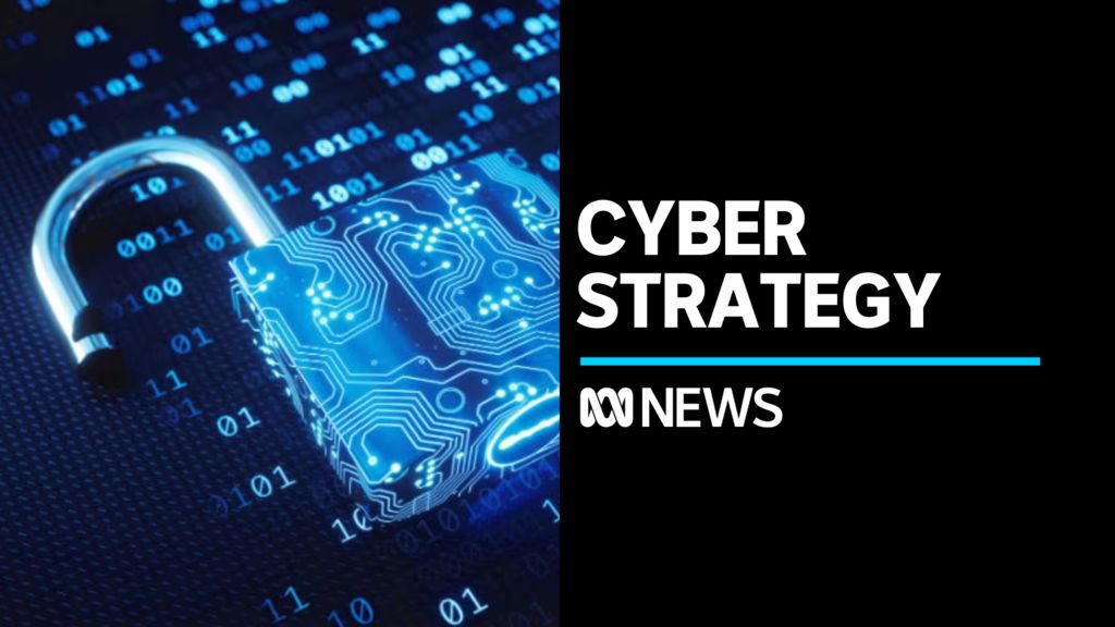 Government Releases Cyber Security Strategy - ABC News