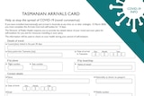 Tasmanian arrivals card details.
