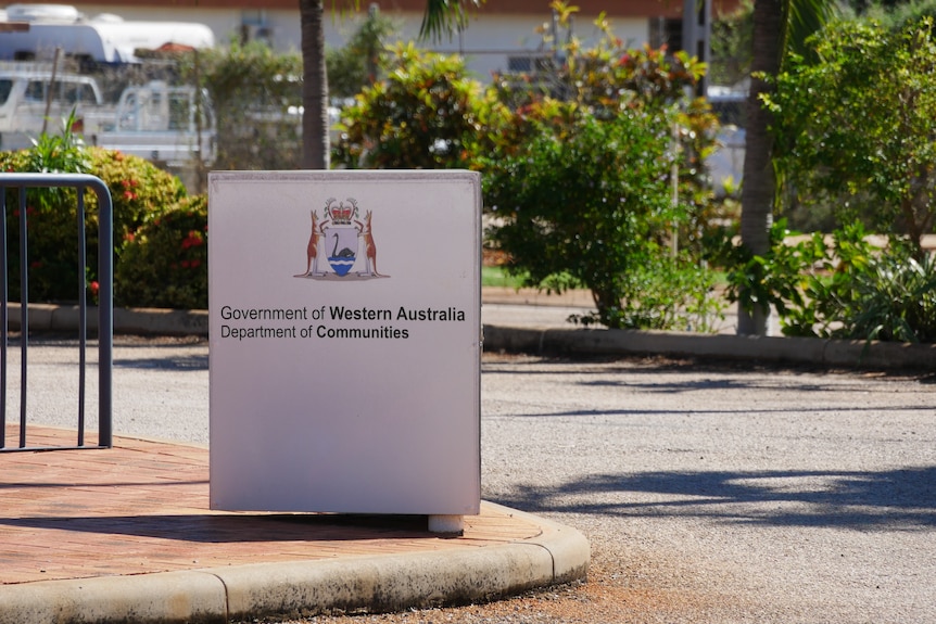 A Department of Communities sign in Broome.