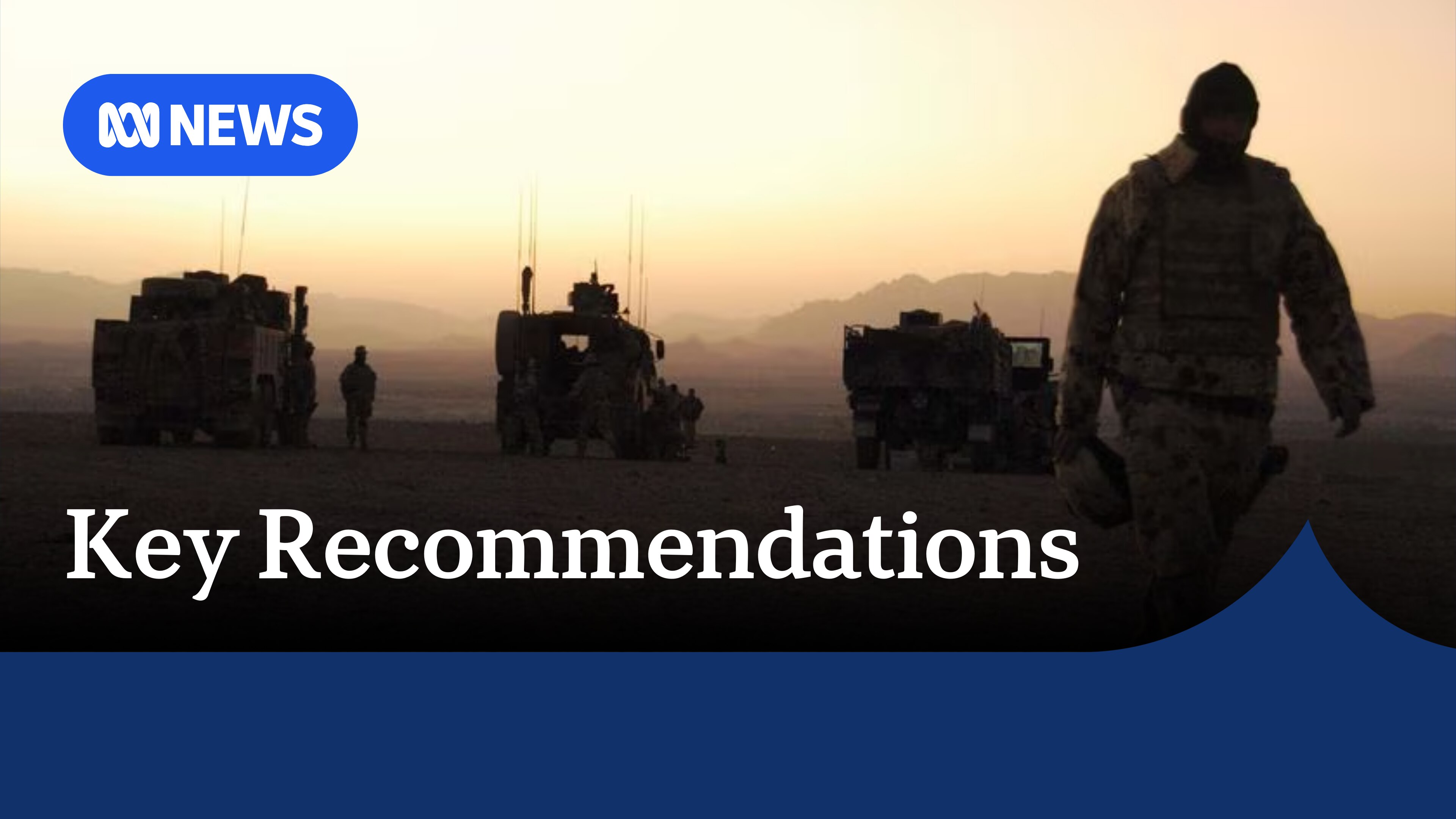 Key Recommendations: A man in fatigues walks toward the camera in an arid setting. Military vehicles are in the background.