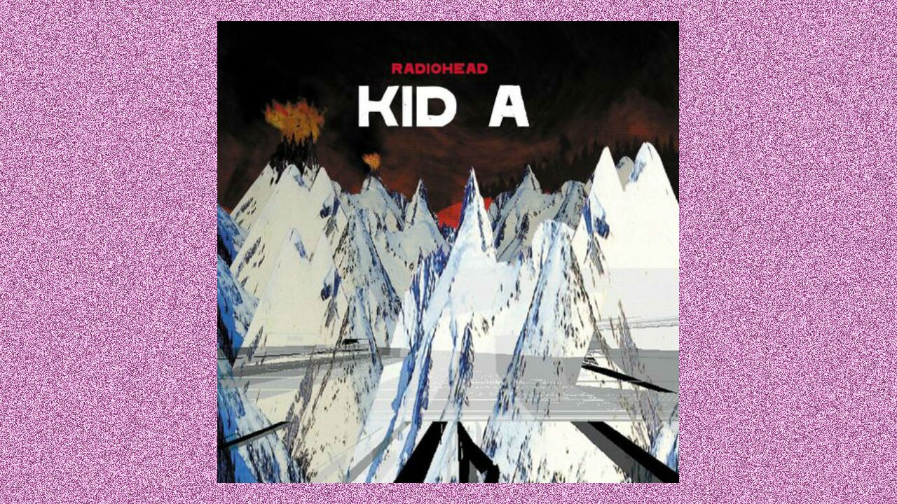 From Kid A to Rated R, these albums are turning 20 in 2020 - Double J