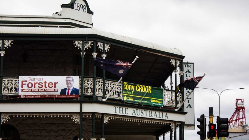 Election signage at the Australia Hotel in Kalgoorlie.