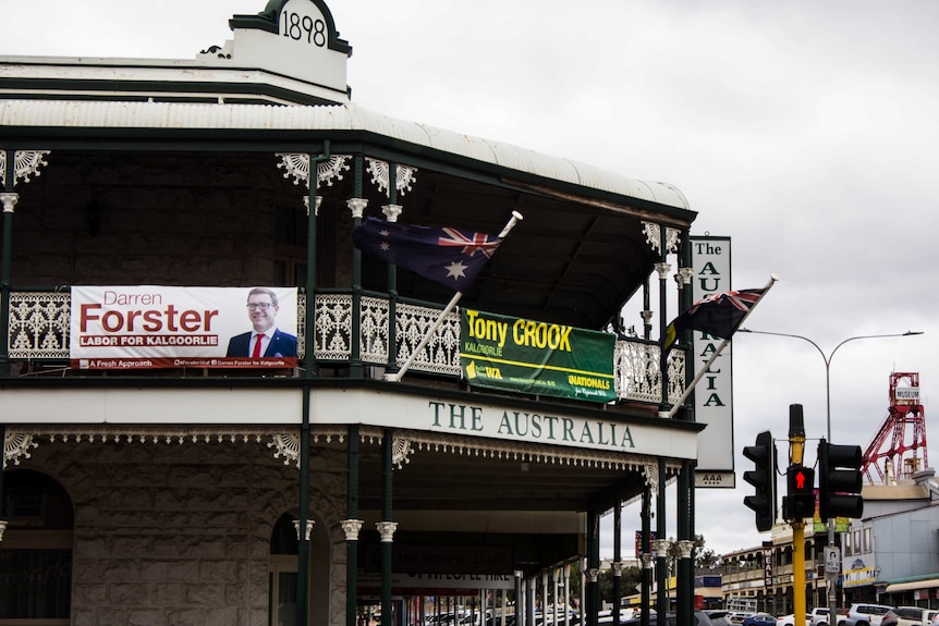 Election signage at the Australia Hotel in Kalgoorlie.