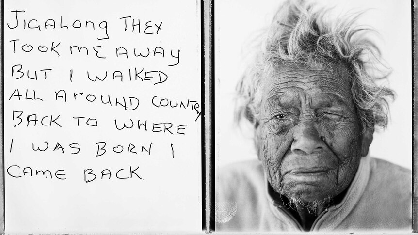 Photo of Daisy next to 'I come from Jigalong they took me away but I walked all around country back to where I was born.'