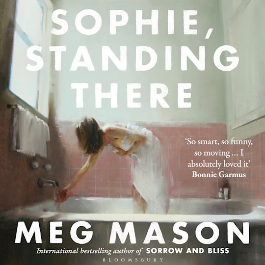 Meg Mason's new novel + reviews from Hannah Kent, Andy Griffiths, Tom Wright (BONUS: Anna Funder's Top 3)