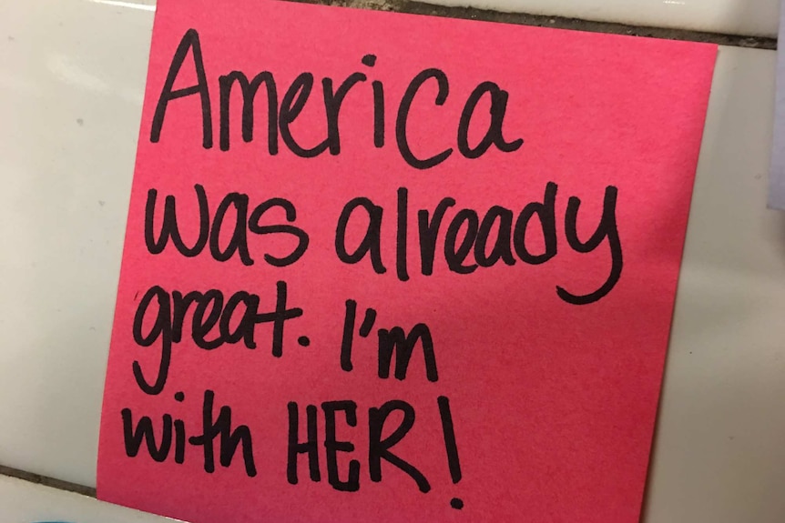 A note that says America was already great and 'I'm with her'