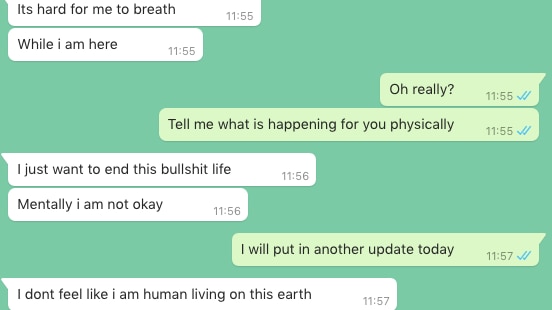 Messages between Dawn and a refugee saying "I want to end this bullshit life, Mentally I am not ok..."