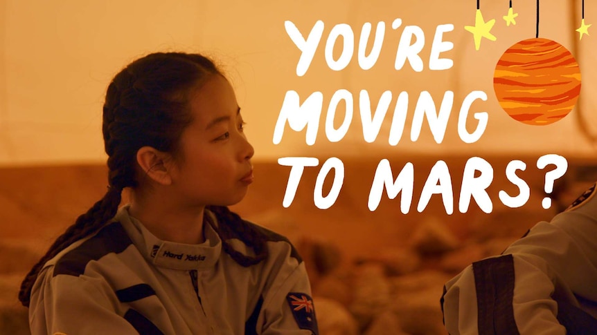 Teenage girl in astronaut suit sits in very orange landscape, text overlay reads "You're moving to Mars?"