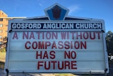 The sign in front of Father Rod Bower's Anglican Church in Gosford: A NATION WITHOUT COMPASSION HAS NO FUTURE