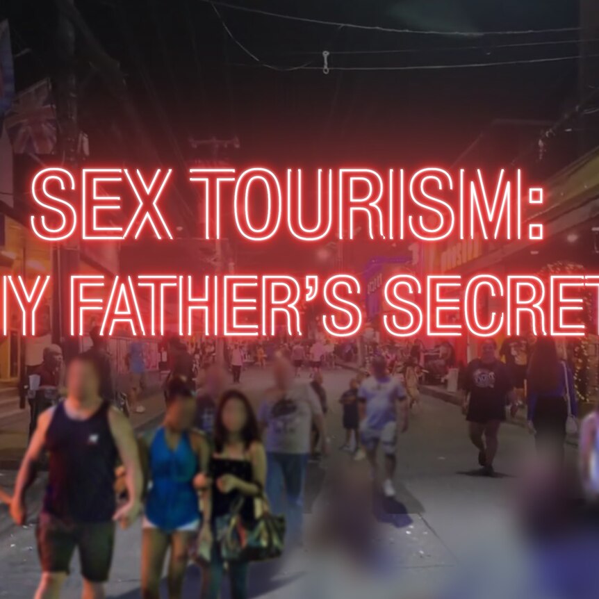 A title card showing people walking down a street with neon signs. Above it the title "Sex tourism: My father's secret".