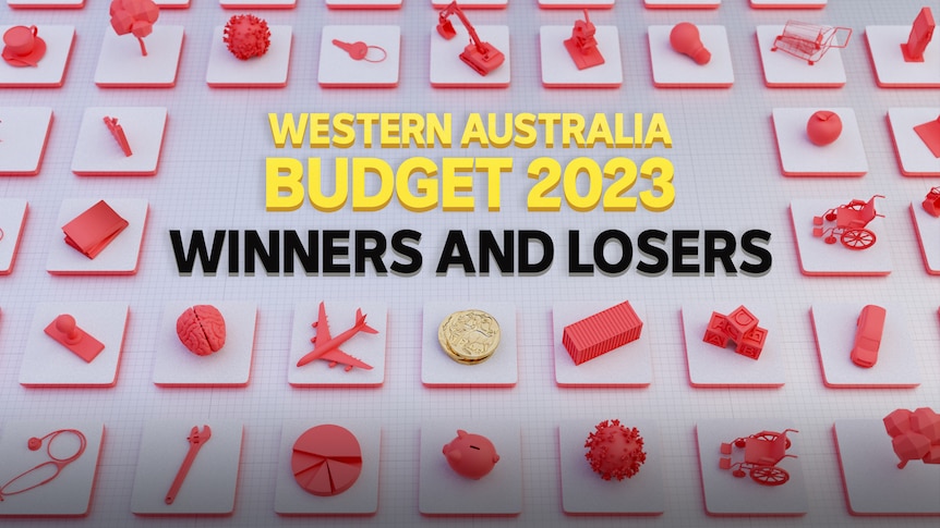 A graphic that states 'Western Australia Budget 2023 Winners and Losers'