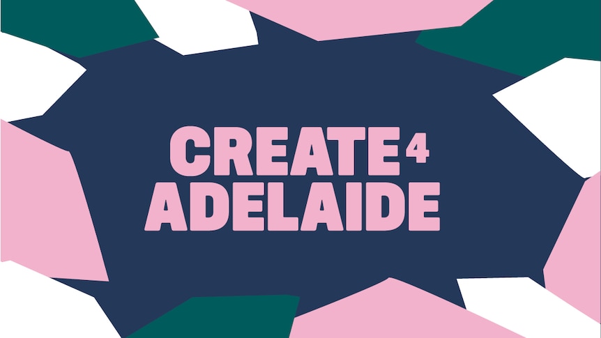 Graphic for Create for Adelaide