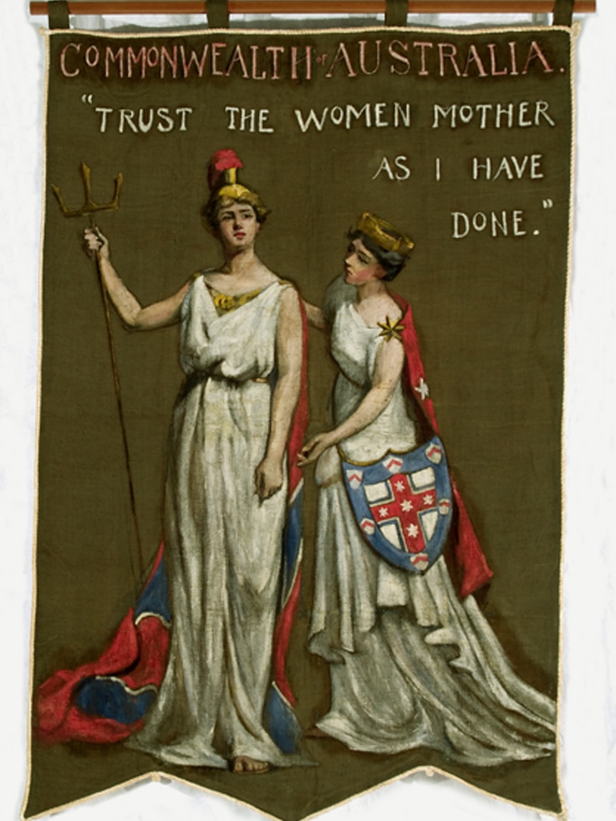 'Trust the Women Mother As I Have Done' Women's Suffrage Banner by Dora Meeson Coates, 1908. Parliament House Art Collection.