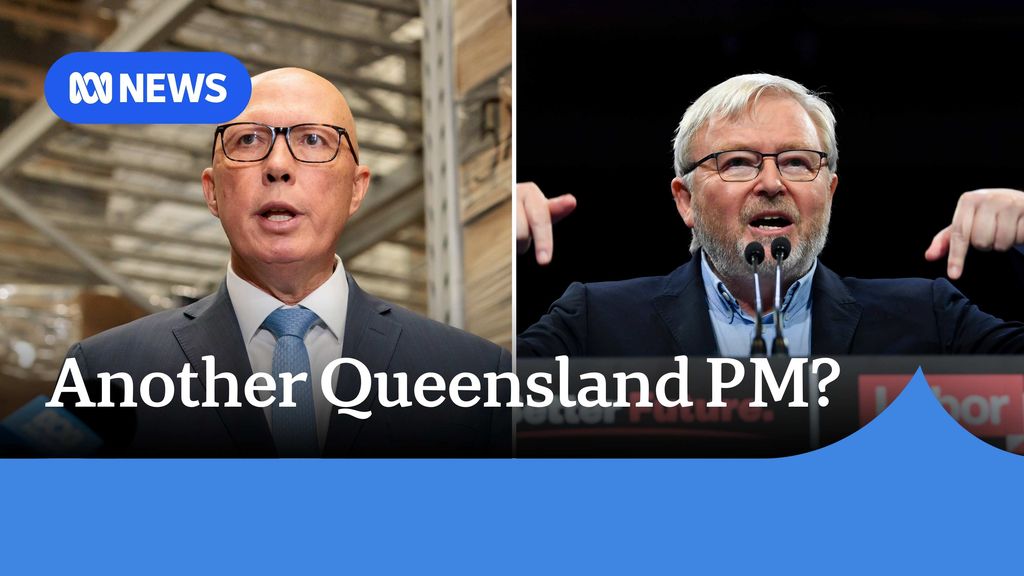 The last Queensland PM was Kevin Rudd in 2007. Could we be in for ...