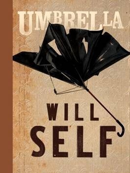 Umbrella, new novel by Will Self