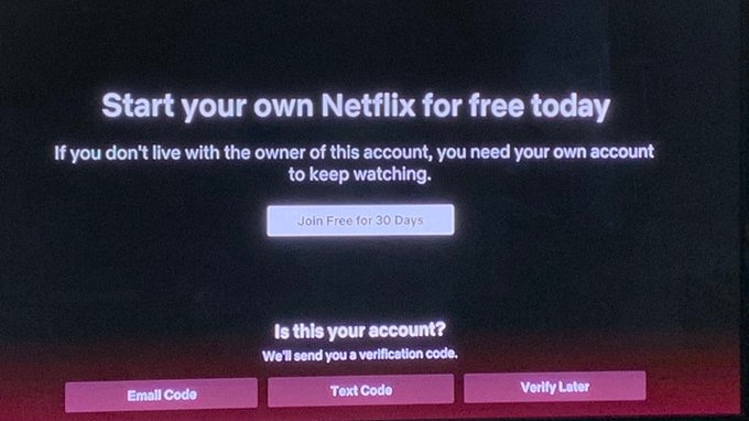 A message shown to people logging onto Netflix warning them they need their own account