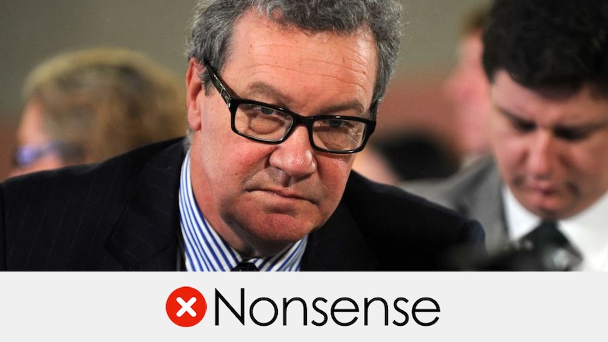 Alexander Downer tight headshot wearing glasses. Verdict is nonsense with a red circle containing a white cross