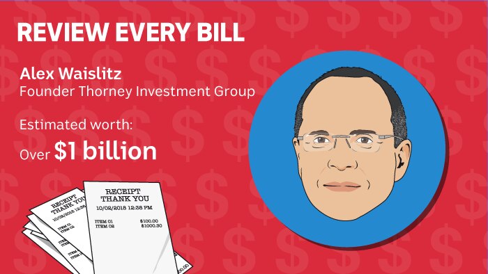 Alex Waislitz reviews every bill he receives.