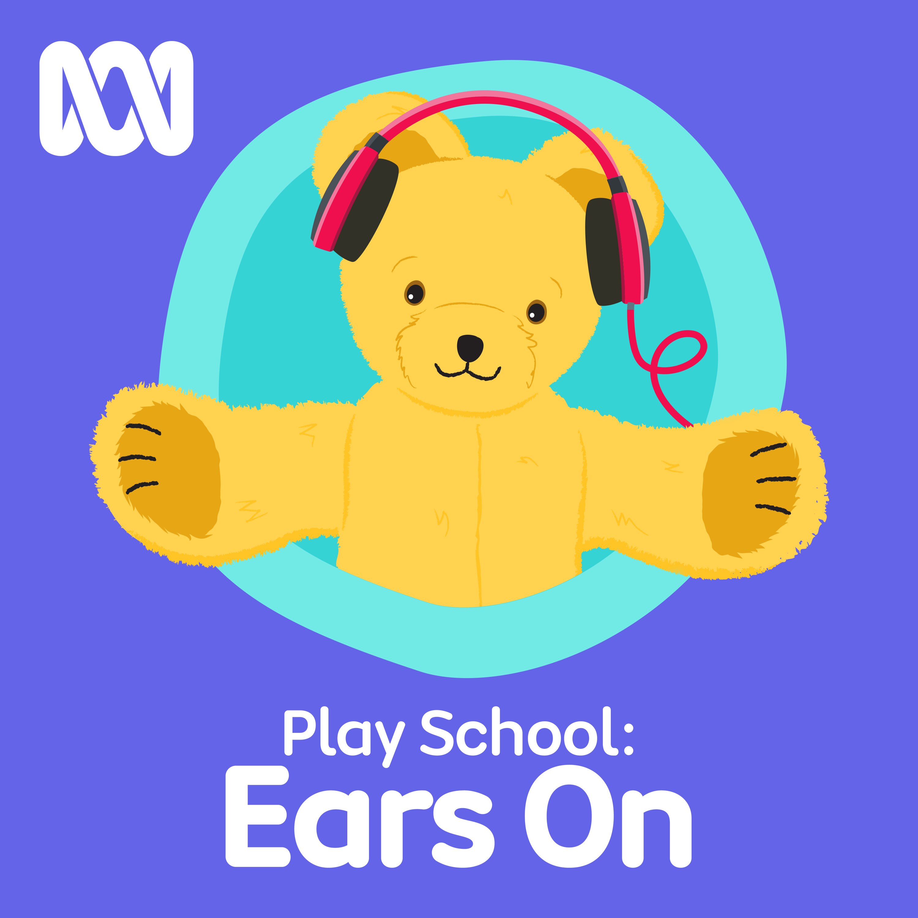 Play School: Ears On
