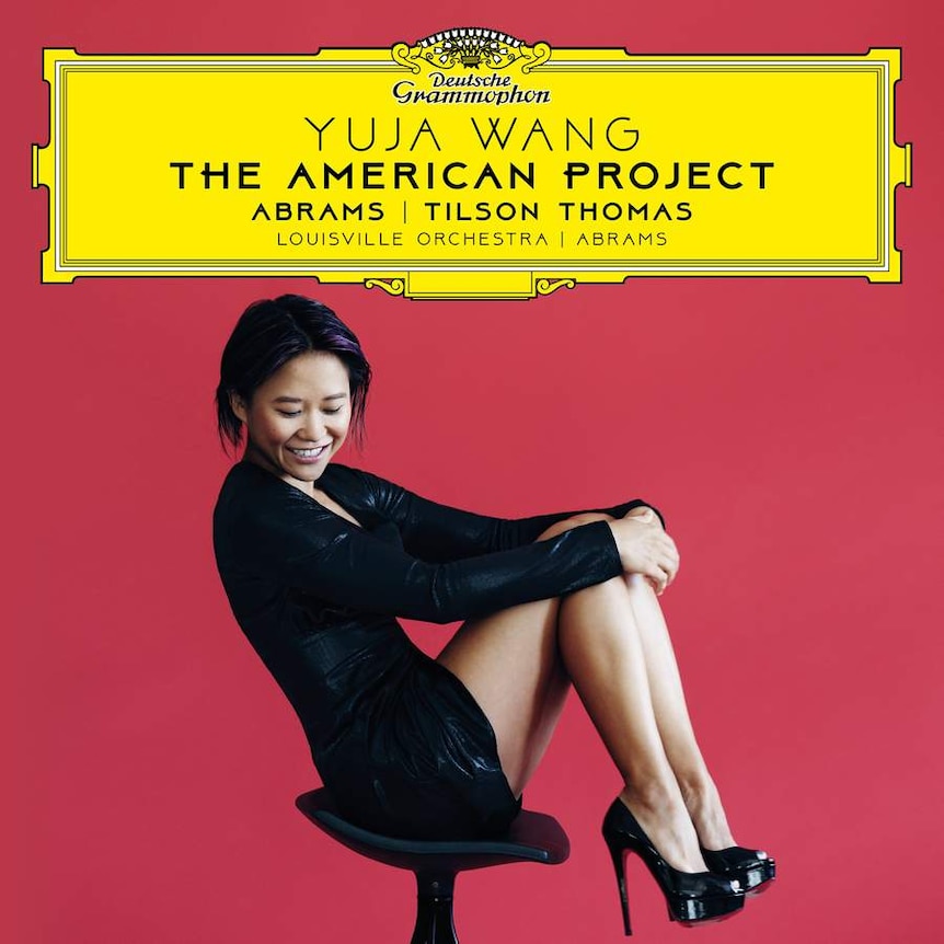 Album cover of The American Project showing Yuja Wang sitting on a stool