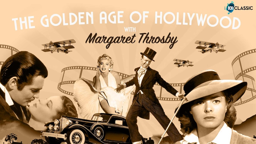The Golden Age of Hollywood - ABC Classic