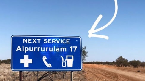 road sign next service  Alpurrurulam 17km
