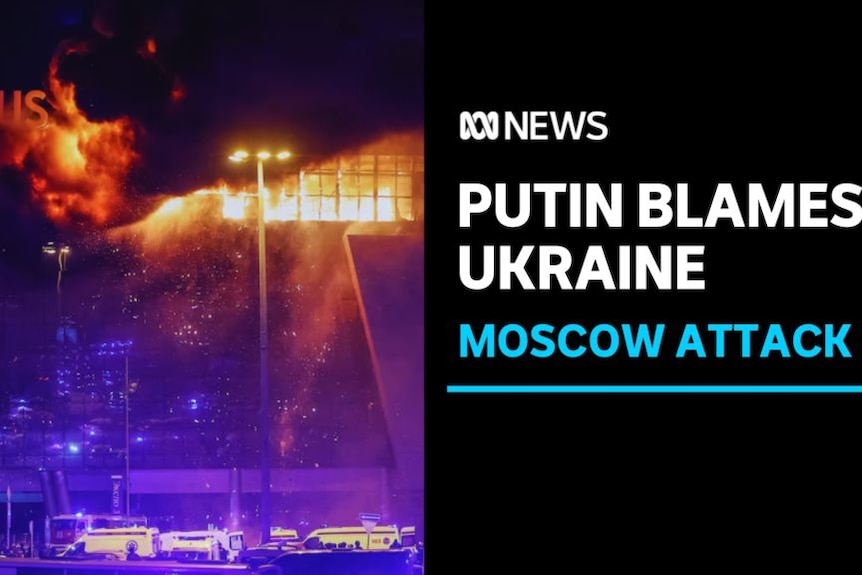 Putin Blames Ukraine, Moscow Attack: Emergency services parked infront of concert hall in flames.