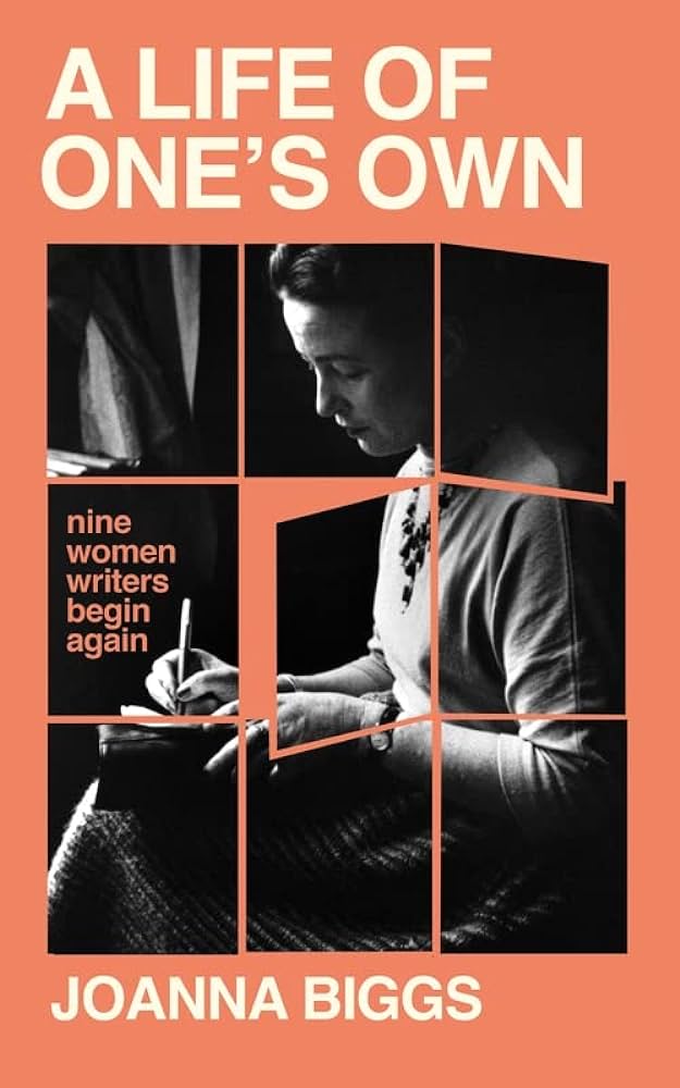 The coral and black front cover of Joanna Biggs' book, A Life of One's Own, featuring a photo of a woman writing