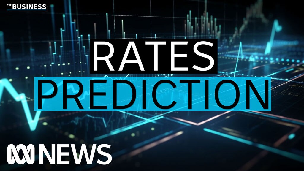 When will interest rates finally start to fall? - ABC News